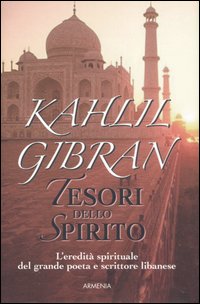 Libro Tesori dello spirito di Kahlil Gibran - ean 9788834414903 - Armenia