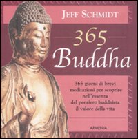 Libro Trecentosessantacinque buddha di Jeff Schmidt - ean 9788834414958 - Armenia