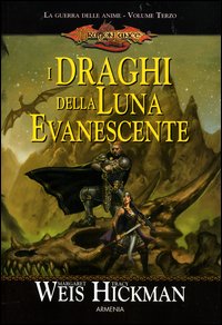 Libro draghi della luna evanescente. La guerra delle anime. DragonLance di Margaret Weis; Tracy Hickman - ean 9788834415061 - Armenia