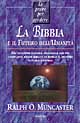 Libro prove per credere. La Bibbia e il futuro dell'umanità di Ralph O. Muncaster - ean 9788834415139 - Armenia