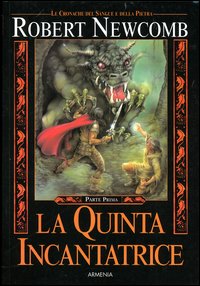 Libro quinta incantatrice. Le cronache del sangue e della pietra di Robert Newcomb - ean 9788834415313 - Armenia