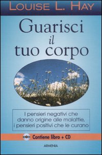Libro Guarisci il tuo corpo di Louise L. Hay - ean 9788834415368 - Armenia