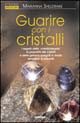 Libro Guarire con i cristalli di Marianna Sheldrake - ean 9788834415511 - Armenia