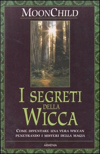 Libro segreti della Wicca di Moonchild - ean 9788834415856 - Armenia