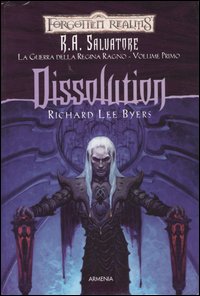 Libro Dissolution. La guerra della Regina Ragno. Forgotten Realms di Richard L. Byers - ean 9788834415863 - Armenia