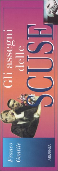 Libro assegni delle scuse di Franco Gentile - ean 9788834415948 - Armenia