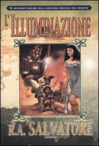 Libro illuminazione. Seconda trilogia del demone di R. A. Salvatore - ean 9788834415962 - Armenia