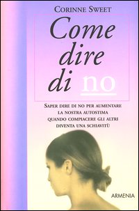 Libro Come dire di no di Corinne Sweet - ean 9788834416112 - Armenia
