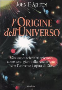 Libro origine dell'universo di John F. Ashton - ean 9788834416150 - Armenia