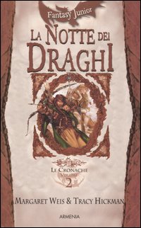 Libro notte dei draghi. Le cronache. DragonLance di Margaret Weis; Tracy Hickman - ean 9788834416174 - Armenia