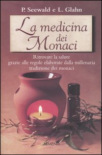 Libro medicina dei monaci di Lucia Glahn; Peter Seewald - ean 9788834416389 - Armenia