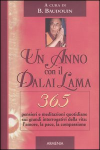Libro anno con il Dalai Lama. 365 pensieri e meditazioni quotidiane sui grandi interrogativi della vita: l'amore