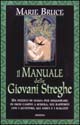 Libro manuale delle giovani streghe di Marie Bruce - ean 9788834416594 - Armenia