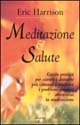 Libro Meditazione & salute di Eric Harrison - ean 9788834416617 - Armenia