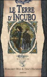Libro terre d'incubo. Le cronache di Margaret Weis; Tracy Hickman - ean 9788834416761 - Armenia