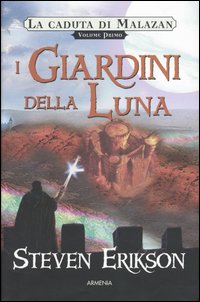Libro giardini della luna. La caduta di Malazan di Steven Erikson - ean 9788834416808 - Armenia
