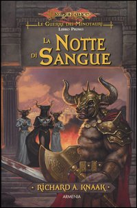 Libro notte di sangue. Le guerre dei minotauri. DragonLance di Richard A. Knaak - ean 9788834417157 - Armenia