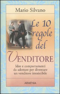Libro 10 regole del venditore di Mario Silvano - ean 9788834417867 - Armenia