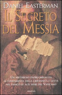 Libro segreto del messia di Daniel Easterman - ean 9788834418260 - Armenia