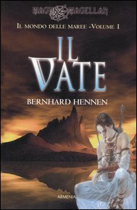 Libro vate. Il mondo delle maree di Bernhard Hennen - ean 9788834419670 - Armenia