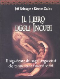 Libro libro degli incubi di Jeff Belanger; Kirsten Dalley - ean 9788834419946 - Armenia