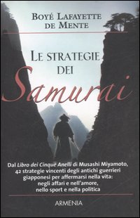 Libro strategie dei Samurai di Boyé Lafayette De Mente - ean 9788834420027 - Armenia