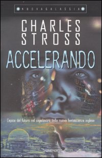 Libro Accelerando di Charles Stross - ean 9788834420102 - Armenia
