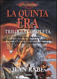 Libro quinta era. Trilogia completa: L'era dei dragoni-Il giorno della grande tempesta-Il giorno del grande vortice di Jean Rabe - ean 9788834420188 - Armenia