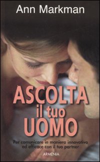 Libro Ascolta il tuo uomo di Ann Markman - ean 9788834420256 - Armenia