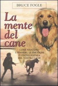 Libro mente del cane di Bruce Fogle - ean 9788834420287 - Armenia