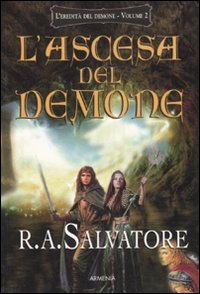 Libro ascesa del demone. L'eredità del demone di R. A. Salvatore - ean 9788834420294 - Armenia