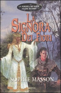 Libro signora dei fiori. La foresta dei sogni di Sophie Masson - ean 9788834420461 - Armenia