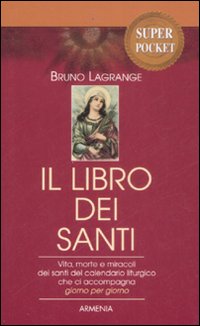 Libro libro dei santi di Bruno Lagrange - ean 9788834421987 - Armenia