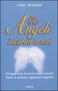 Libro angeli intorno a noi di Janise Beaumont - ean 9788834426043 - Armenia