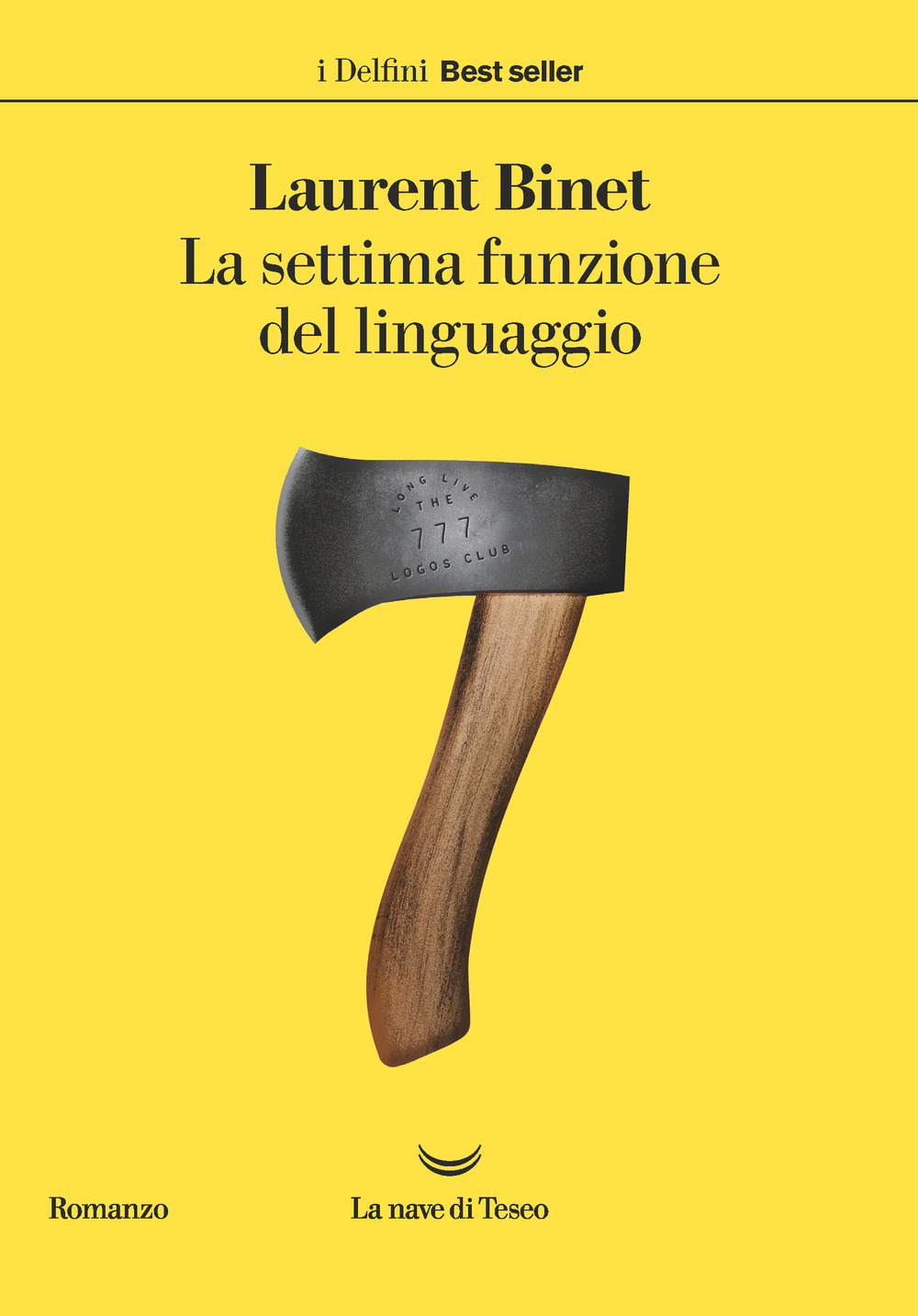 Libro settima funzione del linguaggio di Laurent Binet - ean 9788834602041 - La nave di Teseo