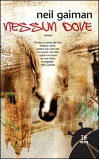 Libro Nessundove di Neil Gaiman - ean 9788834708743 - Fanucci