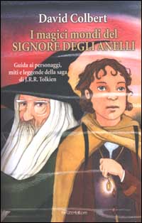 Libro magici mondi del signore degli anelli. Guida ai personaggi