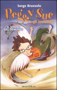 Libro sonno del demonio. Peggy Sue e gli invisibili di Serge Brussolo - ean 9788834709146 - Fanucci