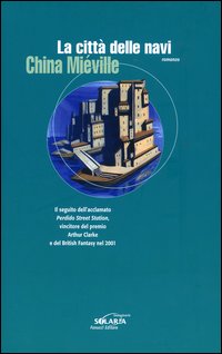 Libro città delle navi di China Miéville - ean 9788834710395 - Fanucci