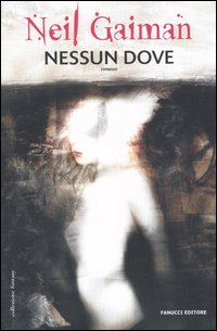Libro Nessundove di Neil Gaiman - ean 9788834711767 - Fanucci
