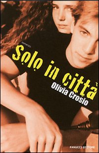 Libro Solo in città di Olivia Crosio - ean 9788834713075 - Fanucci