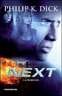 Libro Next e altri racconti di Philip K. Dick - ean 9788834713389 - Fanucci