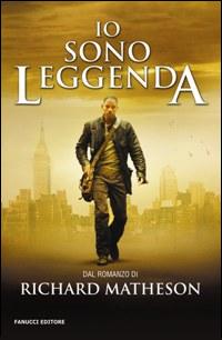 Libro Io sono leggenda di Richard Matheson - ean 9788834713624 - Fanucci