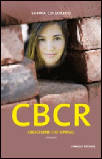 Libro CBCR. Cresci bene che ripasso di Sabina Colloredo - ean 9788834714539 - Fanucci