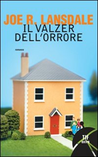 Libro valzer dell'orrore di Joe R. Lansdale - ean 9788834714898 - Fanucci