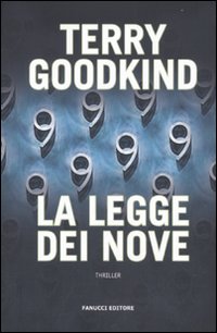 Libro legge dei nove di Terry Goodkind - ean 9788834715833 - Fanucci