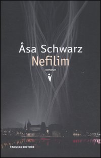 Libro Nefilim di Asa Schwarz - ean 9788834716182 - Fanucci