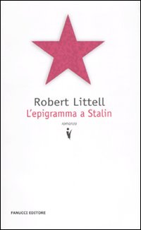 Libro epigramma a Stalin di Robert Littell - ean 9788834716205 - Fanucci