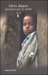 Libro Canzone per la notte di Chris Abani - ean 9788834716441 - Fanucci