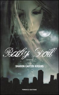 Libro Baby Doll di Sharon Carter Rogers - ean 9788834716717 - Fanucci